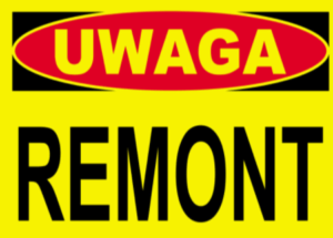 Uwaga remont